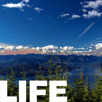 View of Georgia Strait and Bowen Island with word LIFE superimposed
